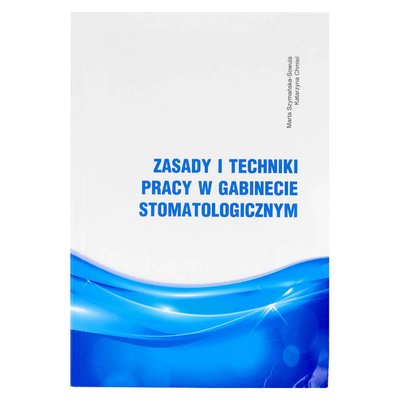 M. Szymańska-Sowula & K. Chmiel - Zasady i techniki pracy