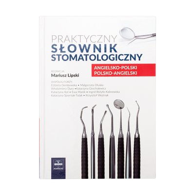 M.Lipski - Praktyczny słownik stomatologiczny
