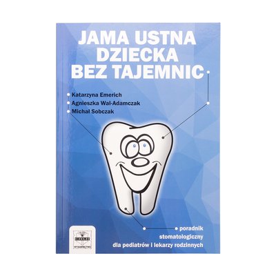 Jama ustna dziecka bez tajemnic