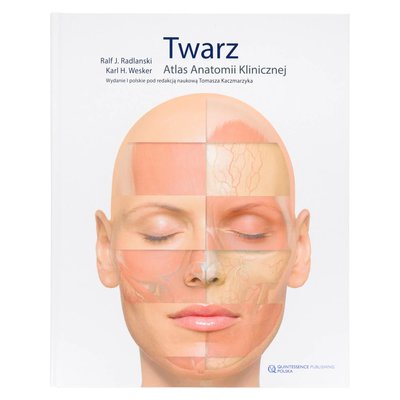 R. J. Radlanski & K. H. Wesker - Twarz Atlas Anatomii Klinicznej