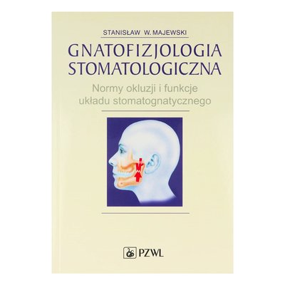 Stanisław W. - Gnatofizjologia Stomatologiczna