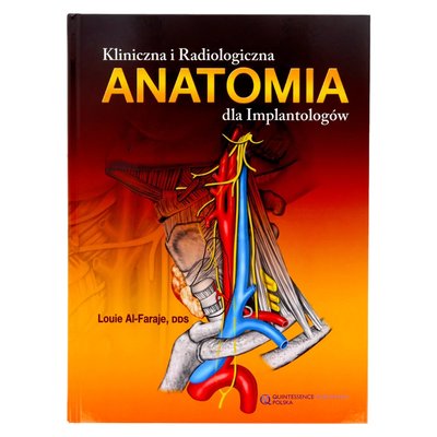 L. Al-Faraje - Kliniczna i Radiologiczna Anatomia dla Implantologów