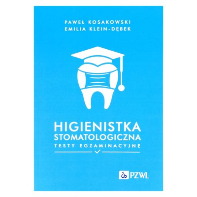 PZWL - Higienistka stomatologiczna Testy egzaminacyjne