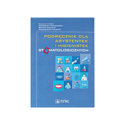 PZWL - Podręcznik dla asystentek i higienistek stomatologicznych