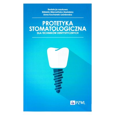 PZWL - Protetyka Stomatologiczna dla techników dentystycznych