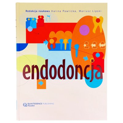 H.Pawlicka & M.Lipski Endodoncja Redakcja naukowa